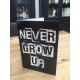 Never grow up card xl