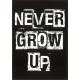 Never grow up card xl